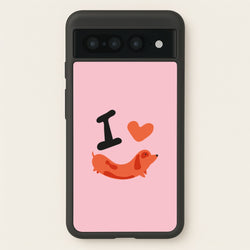 I love Dachshunds  - Dachshunds Phone Case for Google Pixel 7 Pro