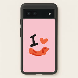 I love Dachshunds  - Dachshunds Phone Case for Google Pixel 6a
