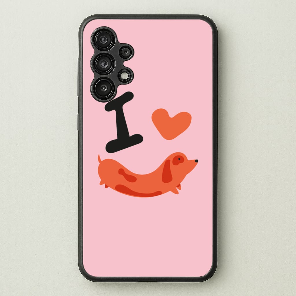 I love Dachshunds  - Dachshunds Phone Case for Galaxy A13