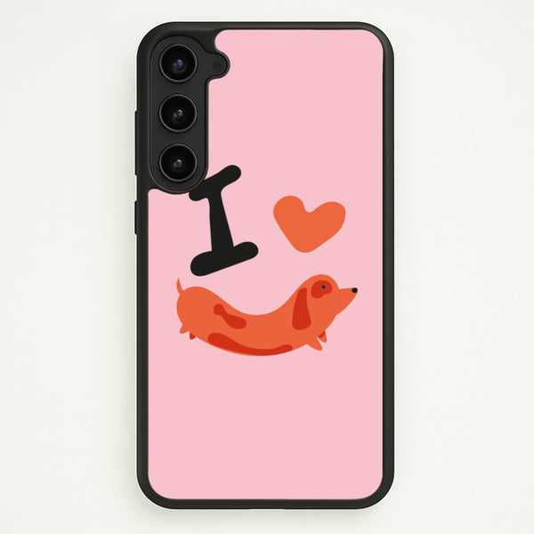 I love Dachshunds  - Dachshunds Phone Case for Galaxy S23