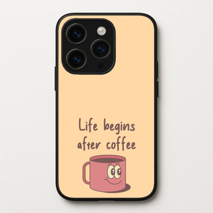 Life Begins After Coffee - Aesthetic Quote  - Aesthetic Quote Phone Case for iPhone 15 Pro Max