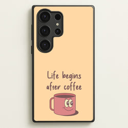 Life Begins After Coffee - Aesthetic Quote  - Aesthetic Quote Phone Case for Galaxy S25 Ultra