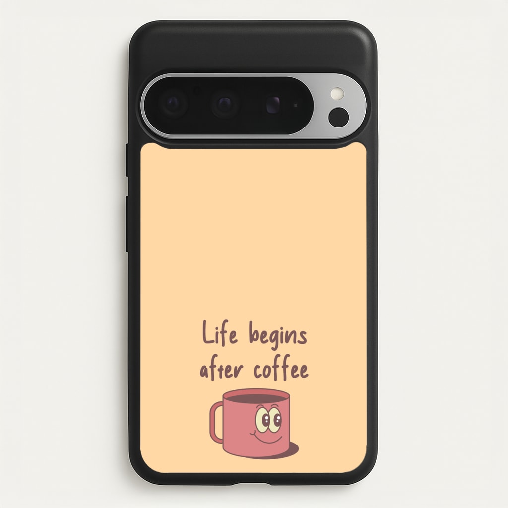Life Begins After Coffee - Aesthetic Quote  - Aesthetic Quote Phone Case for Google Pixel 9 Pro XL