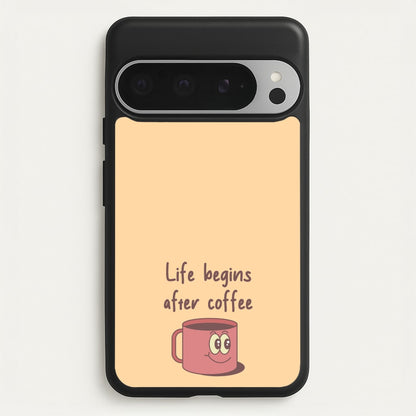 Life Begins After Coffee - Aesthetic Quote  - Aesthetic Quote Phone Case for Google Pixel 9 Pro XL