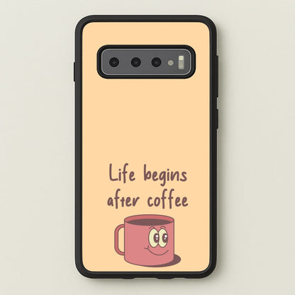 Life Begins After Coffee - Aesthetic Quote  - Aesthetic Quote Phone Case for Galaxy S10