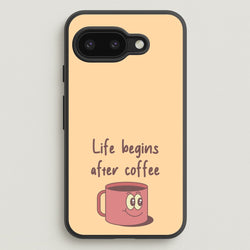 Life Begins After Coffee - Aesthetic Quote  - Aesthetic Quote Phone Case for Google Pixel 9a