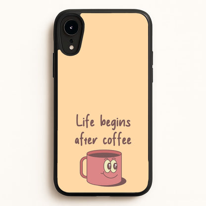 Life Begins After Coffee - Aesthetic Quote  - Aesthetic Quote Phone Case for iPhone XR