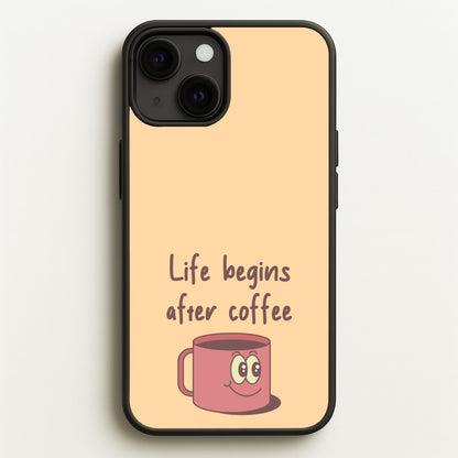Life Begins After Coffee - Aesthetic Quote  - Aesthetic Quote Phone Case for iPhone 13