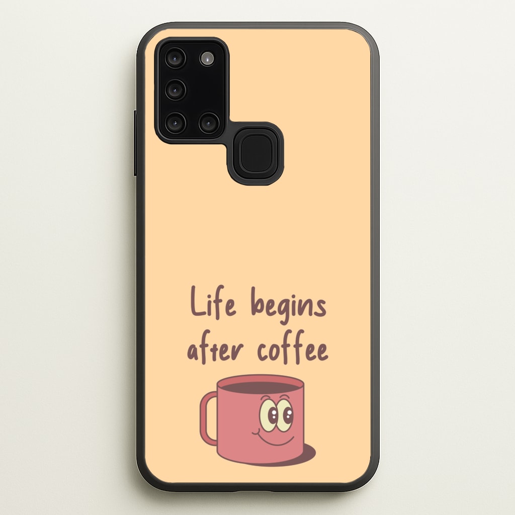 Life Begins After Coffee - Aesthetic Quote  - Aesthetic Quote Phone Case for Galaxy A21s