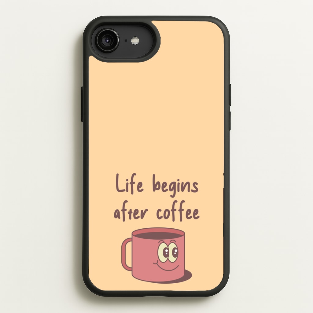 Life Begins After Coffee - Aesthetic Quote  - Aesthetic Quote Phone Case for iPhone 6 Plus / 7 Plus / 8 Plus