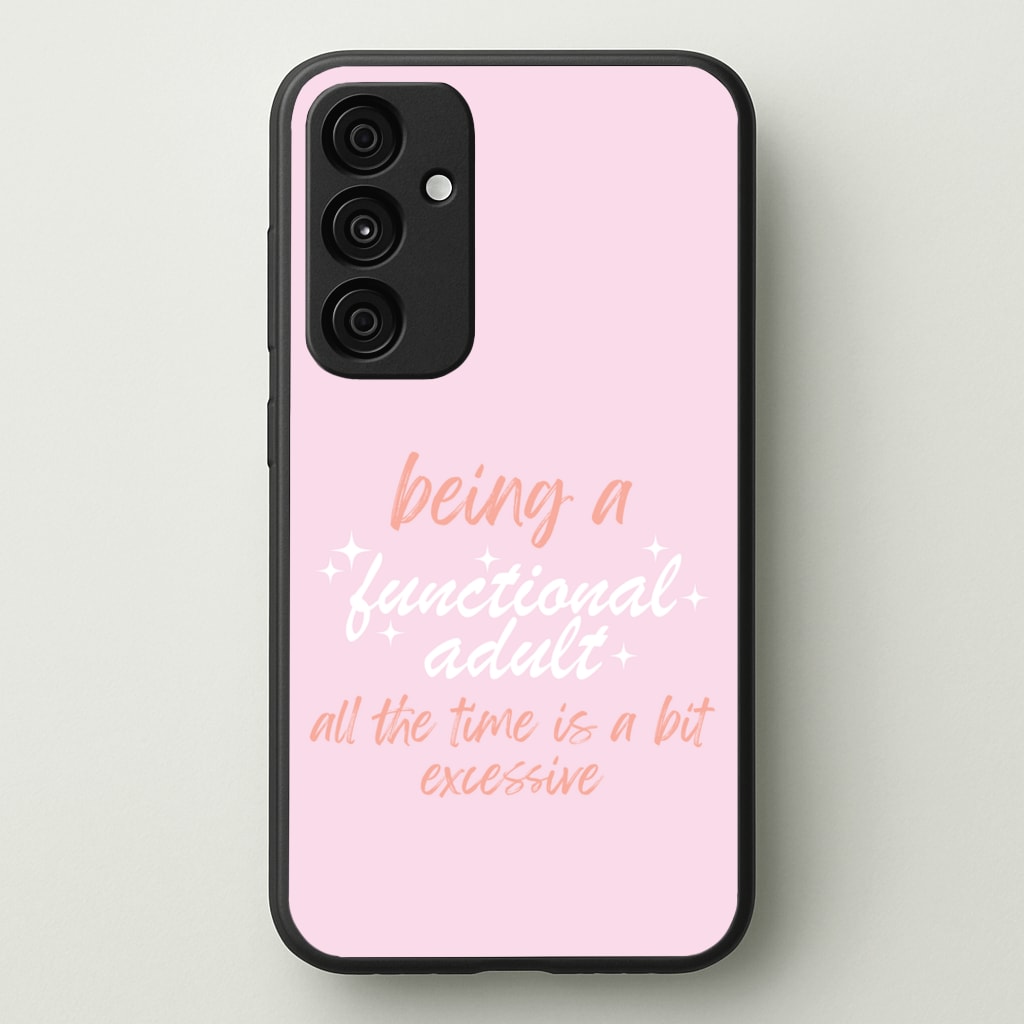 Being A Functional Adult - Aesthetic Quote  - Aesthetic Quote Phone Case for Galaxy A35