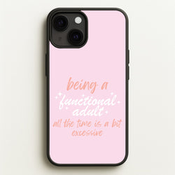 Being A Functional Adult - Aesthetic Quote  - Aesthetic Quote Phone Case for iPhone 13 Mini