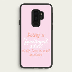 Being A Functional Adult - Aesthetic Quote  - Aesthetic Quote Phone Case for Galaxy S9 Plus