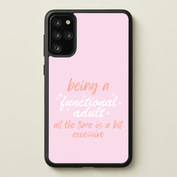 Being A Functional Adult - Aesthetic Quote  - Aesthetic Quote Phone Case for Galaxy S20 Plus