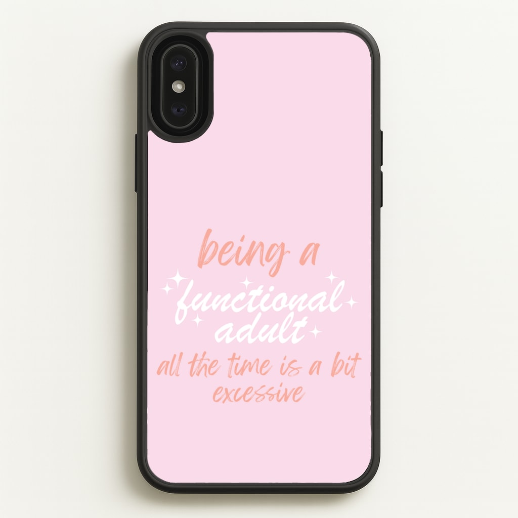 Being A Functional Adult - Aesthetic Quote  - Aesthetic Quote Phone Case for iPhone XS Max