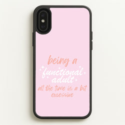 Being A Functional Adult - Aesthetic Quote  - Aesthetic Quote Phone Case for iPhone XS Max