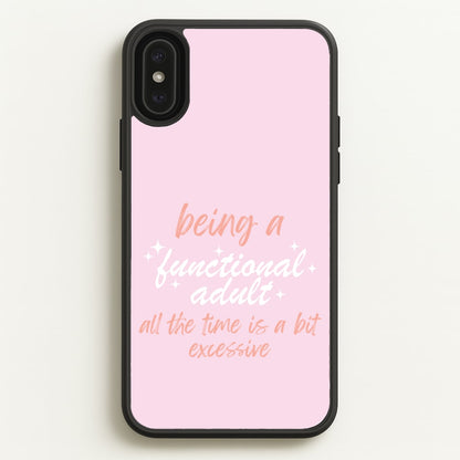 Being A Functional Adult - Aesthetic Quote  - Aesthetic Quote Phone Case for iPhone XS Max