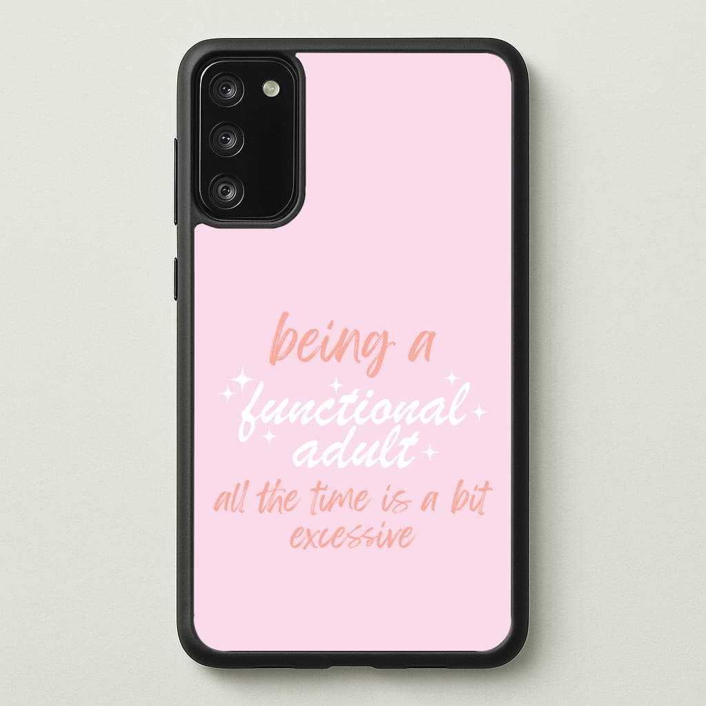Being A Functional Adult - Aesthetic Quote  - Aesthetic Quote Phone Case for Galaxy S20
