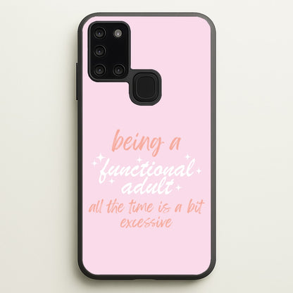 Being A Functional Adult - Aesthetic Quote  - Aesthetic Quote Phone Case for Galaxy A21s
