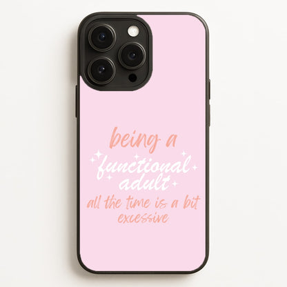 Being A Functional Adult - Aesthetic Quote  - Aesthetic Quote Phone Case for iPhone 16 Pro Max