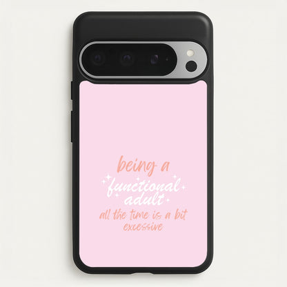 Being A Functional Adult - Aesthetic Quote  - Aesthetic Quote Phone Case for Google Pixel 9 Pro XL
