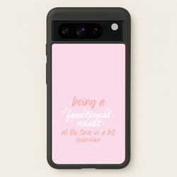 Being A Functional Adult - Aesthetic Quote  - Aesthetic Quote Phone Case for Google Pixel 8 Pro