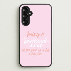 Being A Functional Adult - Aesthetic Quote  - Aesthetic Quote Phone Case for Galaxy A14