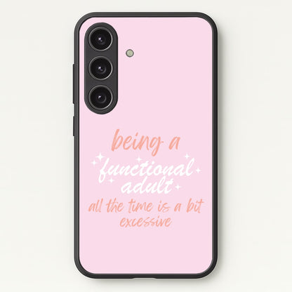 Being A Functional Adult - Aesthetic Quote  - Aesthetic Quote Phone Case for Galaxy S24 Plus