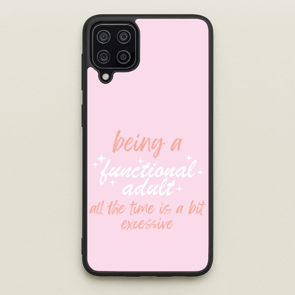 Being A Functional Adult - Aesthetic Quote  - Aesthetic Quote Phone Case for Galaxy A12