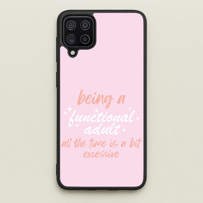 Being A Functional Adult - Aesthetic Quote  - Aesthetic Quote Phone Case for Galaxy A12