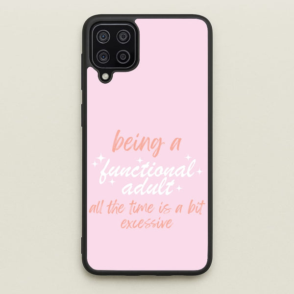Being A Functional Adult - Aesthetic Quote  - Aesthetic Quote Phone Case for Galaxy A12