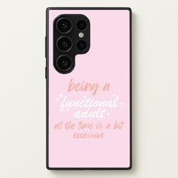 Being A Functional Adult - Aesthetic Quote  - Aesthetic Quote Phone Case for Galaxy S24 Ultra
