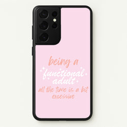 Being A Functional Adult - Aesthetic Quote  - Aesthetic Quote Phone Case for Galaxy S21 Ultra