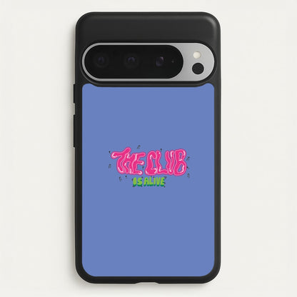 The club is alive  - JLS Phone Case for Google Pixel 9 Pro XL