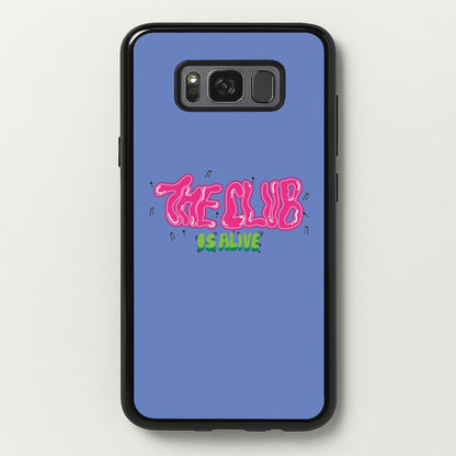 The club is alive  - JLS Phone Case for Galaxy S8 Plus
