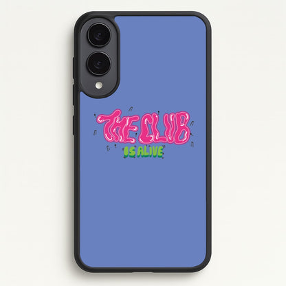 The club is alive  - JLS Phone Case for Galaxy S25 Edge