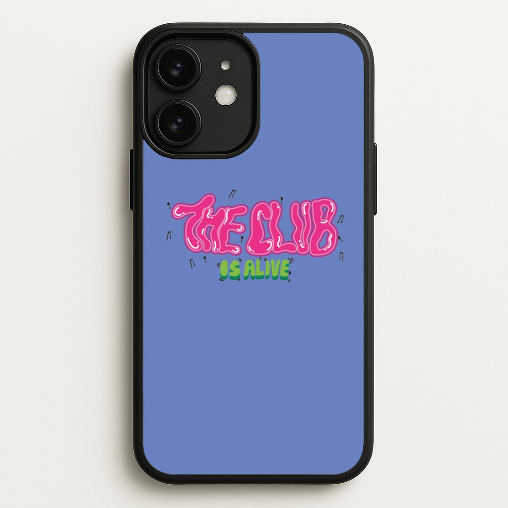 The club is alive  - JLS Phone Case for iPhone 11
