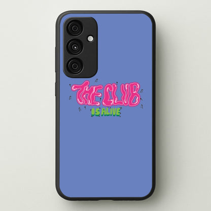 The club is alive  - JLS Phone Case for Galaxy A35