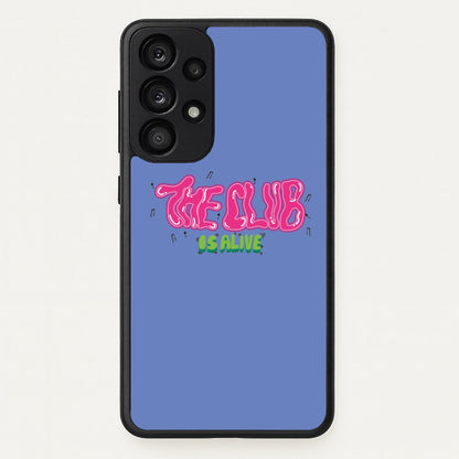 The club is alive  - JLS Phone Case for Galaxy A33