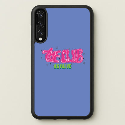 The club is alive  - JLS Phone Case for Huawei P20 Pro