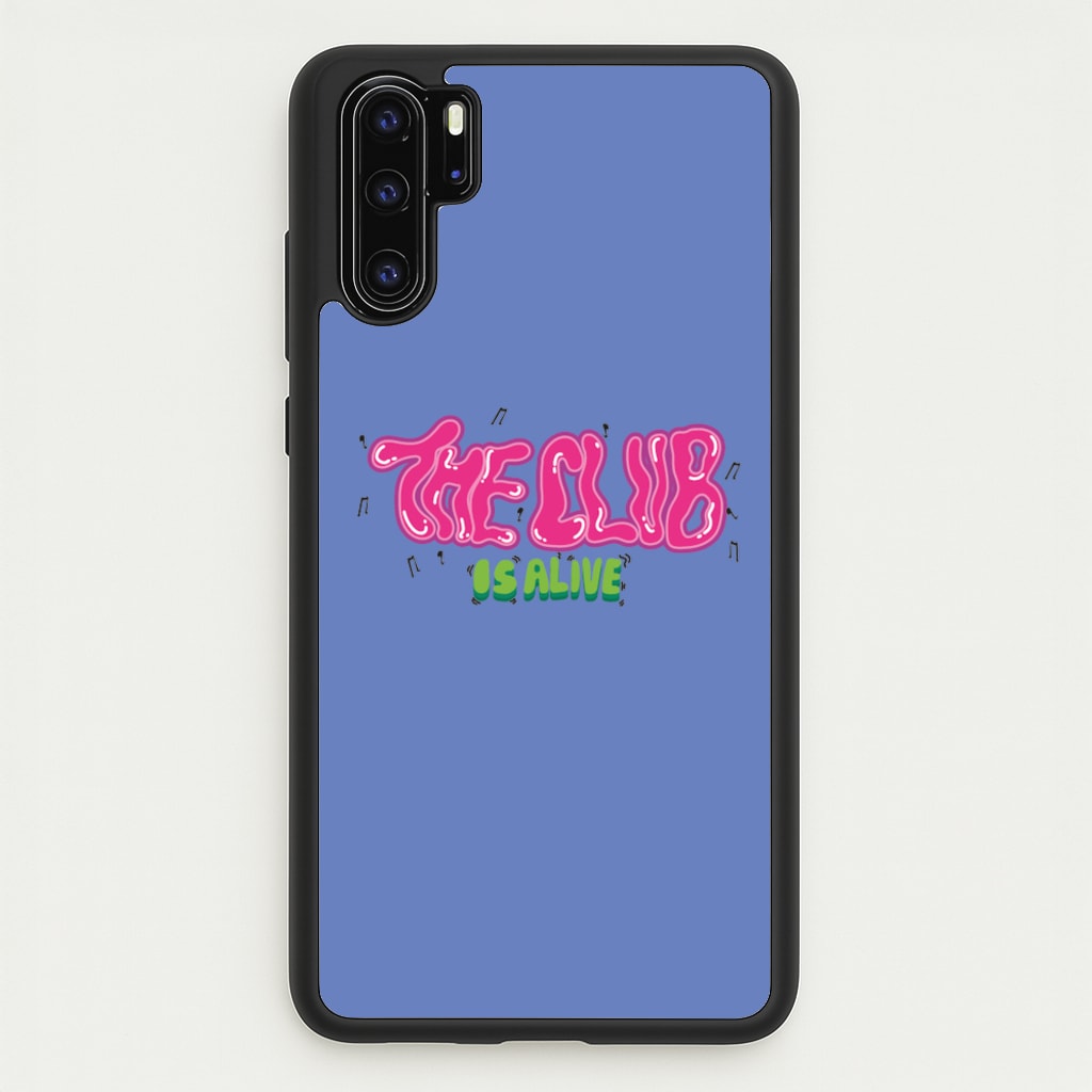 The club is alive  - JLS Phone Case for Huawei P30 Pro