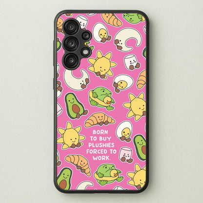 Born To Buy Plushy  - Plushy Phone Case for Galaxy A13