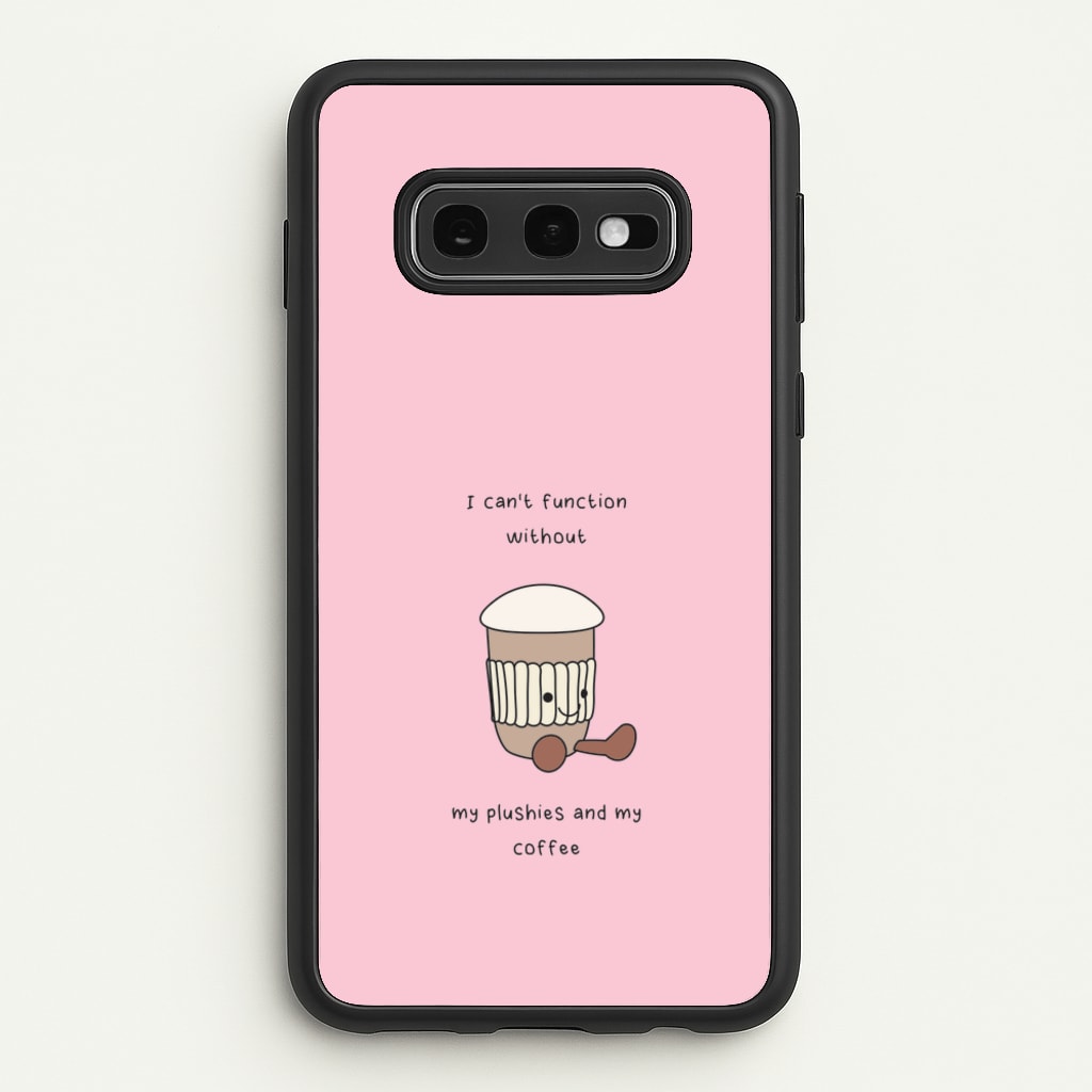 Coffee - Plushy  - Plushy Phone Case for Galaxy S10e
