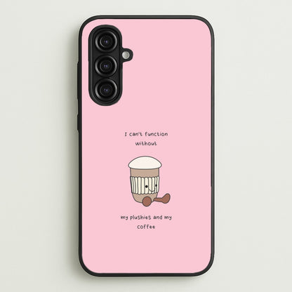 Coffee - Plushy  - Plushy Phone Case for Galaxy A16