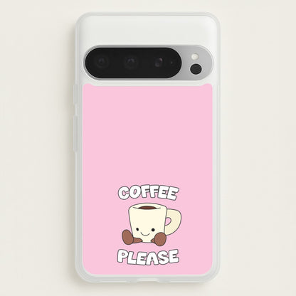 Coffee Please Mug  - Plushy Phone Case for Google Pixel 9 Pro XL