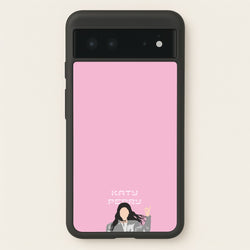 Sign - Katy Perry  - Katy Perry Phone Case for Google Pixel 6
