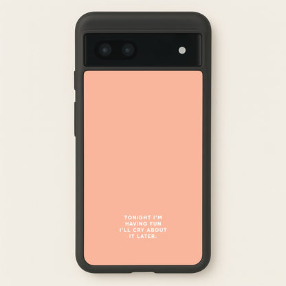 Having Fun - Katy Perry  - Katy Perry Phone Case for Google Pixel 7a