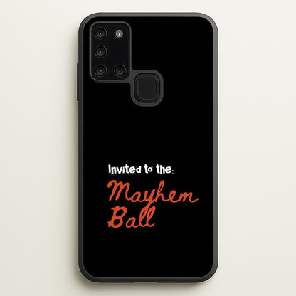 Invited To The Mayhem Ball  - Lady Gaga Phone Case for Galaxy A21s