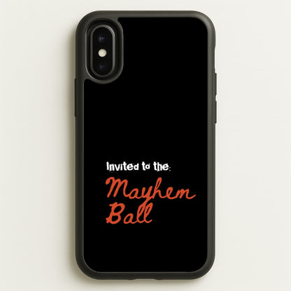 Invited To The Mayhem Ball  - Lady Gaga Phone Case for iPhone X / XS