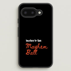 Invited To The Mayhem Ball  - Lady Gaga Phone Case for Google Pixel 9a